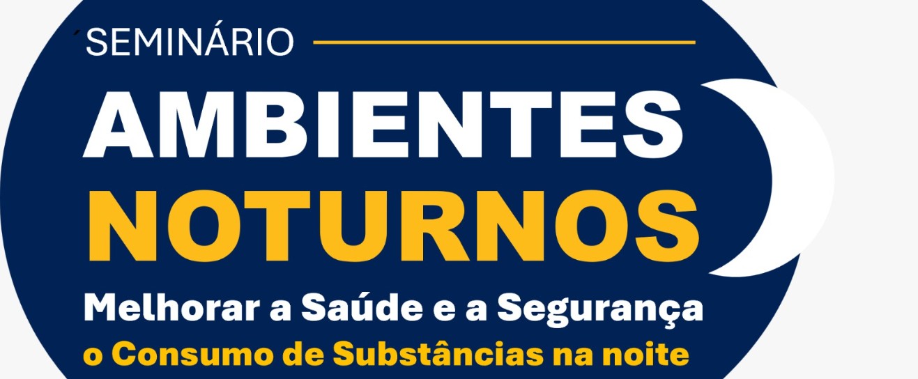 Ambientes Noturnos: Melhorar a Saúde e a Segurança - o consumo de substâncias na noite